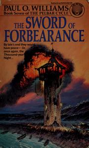 Cover of: The sword of forbearance by Paul O. Williams, Paul O. Williams