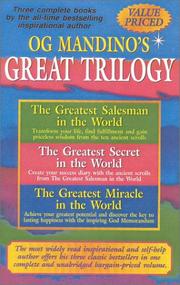 Cover of: Og Mandino's great trilogy: The Greatest Salesman in the World/the Greatest Secret in the World/the Greatest Miracle in the World