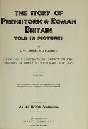 Cover of: The story of prehistoric & Roman Britain told in pictures