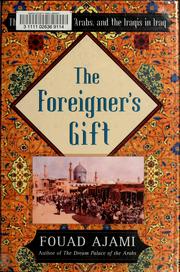 Cover of: The foreigner's gift by Fouad Ajami