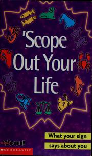 Cover of: 'Scope out your life: what your sign says about you