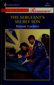 Cover of: The sergeant's secret son by Bonnie Gardner