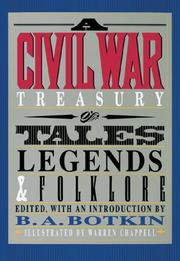 Cover of: A Civil War Treasury of Tales, Legends & Folklore by B.A. Botkin
