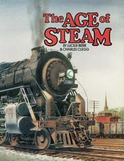 Cover of: The Age of Steam by Lucius Morris Beebe, Charles Clegg