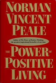 Cover of: The power of positive living by Norman Vincent Peale