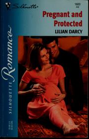 Cover of: Pregnant and Protected by Lilian Darcy