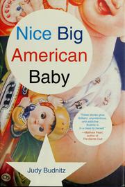 Cover of: Nice big American baby by Judy Budnitz