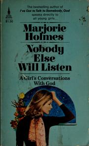 Cover of: Nobody else will listen by Marjorie Holmes