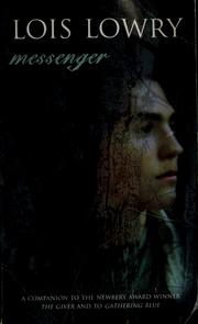 Cover of: Messenger by Lois Lowry