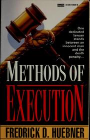 Cover of: Methods of execution by Fredrick D. Huebner