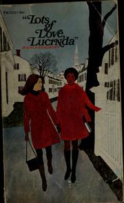 Cover of: Lots of love, Lucinda. by Bianca R. Bradbury