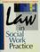 Cover of: Law in social work practice