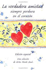 Cover of: LA Verdadera Amistad Siempre Perdura En El Corazon (Blue Mountain Arts Collection)