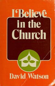 Cover of: I believe in the church