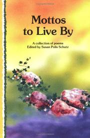 Cover of: Mottos to Live by by Susan Polis Schutz