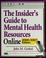 Cover of: The insider's guide to mental health resources online