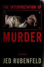 Cover of: The interpretation of murder by Jed Rubenfeld