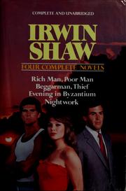 Cover of: Irwin Shaw, four complete novels by Irwin Shaw, Irwin Shaw