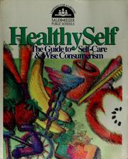 Cover of: Healthyself: the guide to self-care and wise consumerism