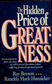 Cover of: The hidden price of greatness by Ray Beeson
