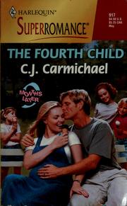 Cover of: The fourth child by C. J. Carmichael
