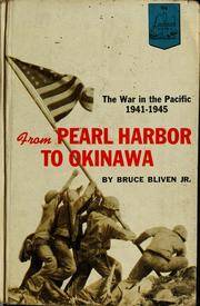 From Pearl Harbor to Okinawa by Bliven, Bruce