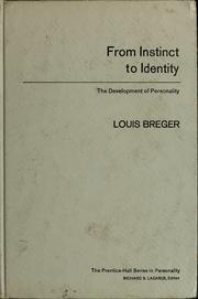 Cover of: From instinct to identity: the development of personality by Louis Breger