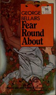 Cover of: Fear round about by George Bellairs