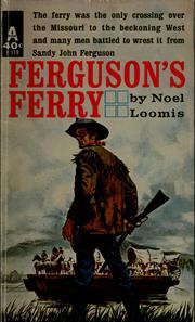 Cover of: Ferguson's ferry by Noel M. Loomis