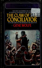 Cover of: The claw of the conciliator by Gene Wolfe
