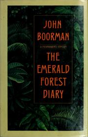 The Emerald Forest Diary by John Boorman