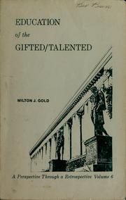 Cover of: Education of the gifted/talented by Milton J. Gold