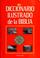 Cover of: Diccionario ilustrado de la Biblia