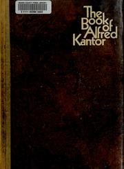 The Book of Alfred Kantor by Alfred Kantor