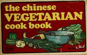 Cover of: The Chinese vegetarian cook book