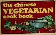 Cover of: The Chinese vegetarian cook book. by Gary Lee