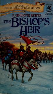 Cover of: The bishop's heir by Katherine Kurtz