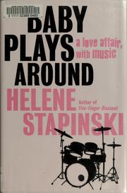 Cover of: Baby plays around: a love affair, with music