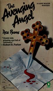 Cover of: The avenging angel by Rex Burns
