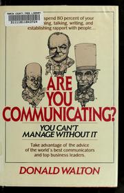 Cover of: Are you communicating? by Donald Walton