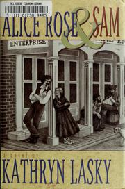 Cover of: Alice Rose & Sam: a novel