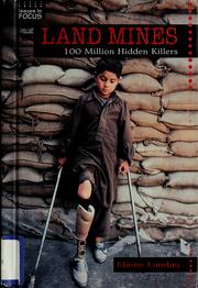 Cover of: Land mines: 100 million hidden killers