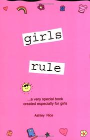 Cover of: Girls rule-- a very special book created especially for girls