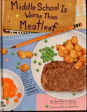 Cover of: Middle school is worse than meatloaf