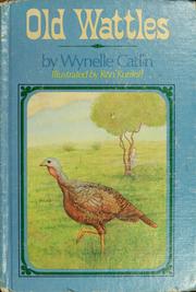 Cover of: Old Wattles by Wynelle Catlin