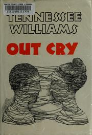 Cover of: Out cry by Tennessee Williams