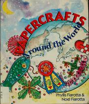 Cover of: Papercrafts around the world by Phyllis Fiarotta