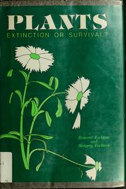 Cover of: Plants: extinction or survival?