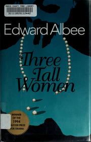 Cover of: Three tall women: a play in two acts