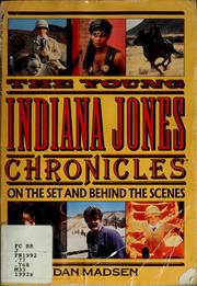 Cover of: The Young Indiana Jones chronicles: on the set and behind the scenes